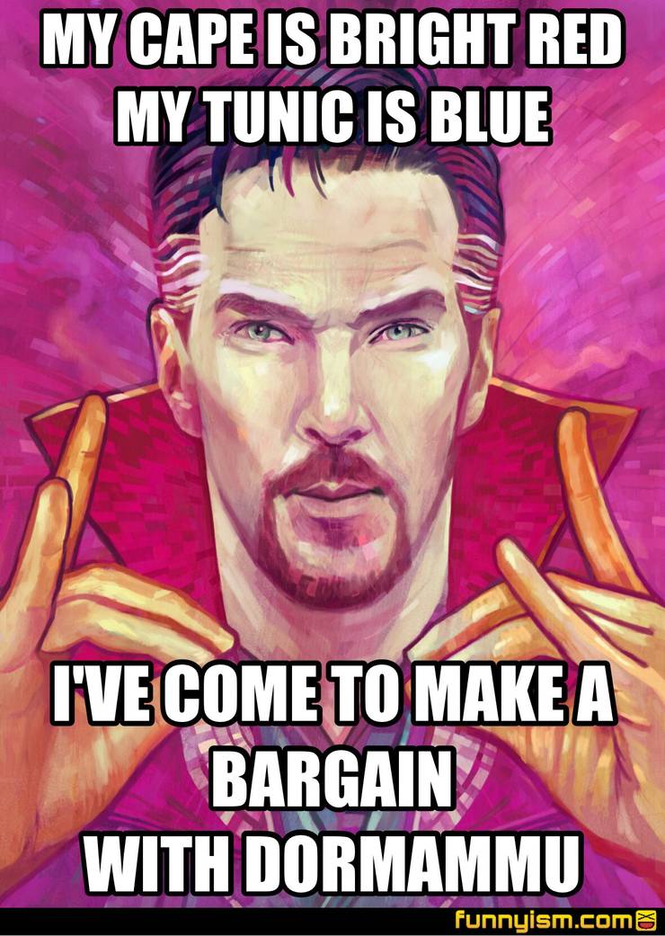 Top 12 Entertaining Doctor Strange Memes 15 Rhyme Doctor Strange Portrait Meme