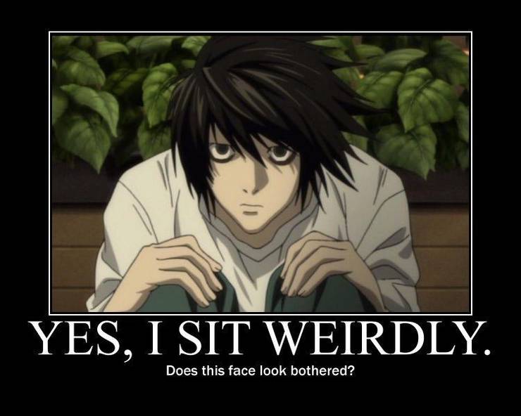 Featured image of post L Lawliet Funny Es gibt verschiedene arten von monstern vor denen ich angst habe