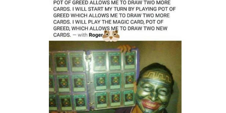 10 Hilarious Yu Gi Oh Pot Of Greed Memes Only Fans Understand 10 Hilarious Yu Gi Oh Pot Of Greed Memes Only Fans Understand