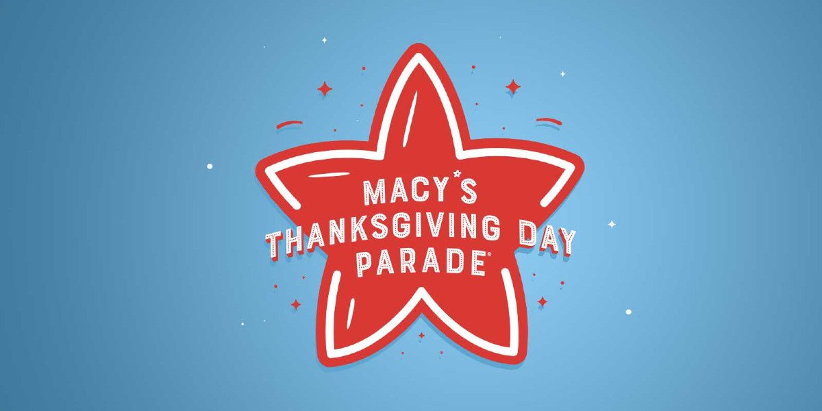 Macy&#39;s Thanksgiving Day Parade Officially Announces Plans to Go Virtual for 2020