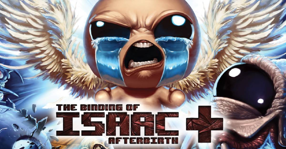 The Binding of Isaac Afterbirth+: Tips, Tricks & Strategies for New Players