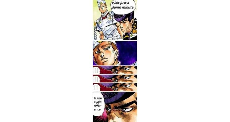 Jojo The 10 Best Is That A Jojo Reference Memes Cbr