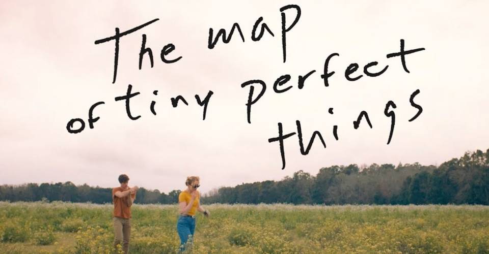 The Map Of Tiny Perfect Things Trailer Plot And Release Date