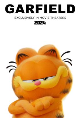 The poster for the 2024 Garfield movie depicts Garfield staring at the camera with his arms crossed and a smirk.
