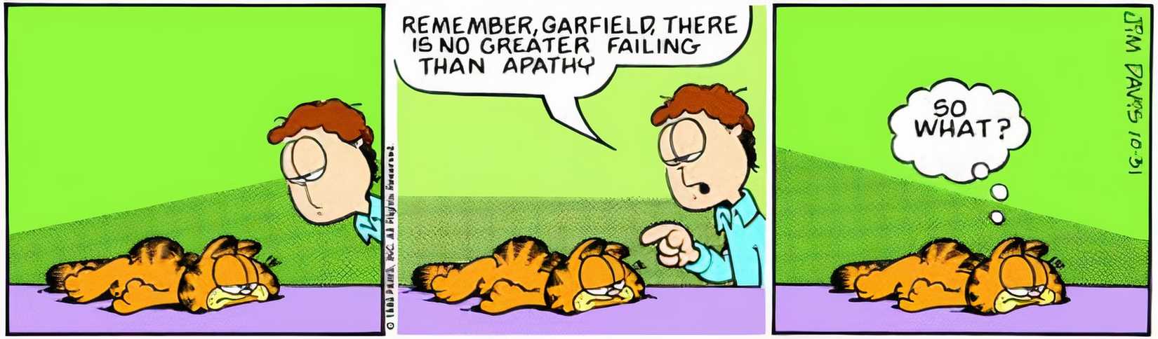 Jon tells Garfield he is apathetic.