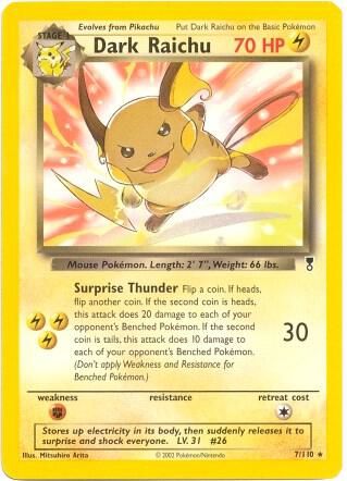 Dark Raichu 7 110 WotC Legendary Collection - Deck Exclusives Real Time  Price Data.