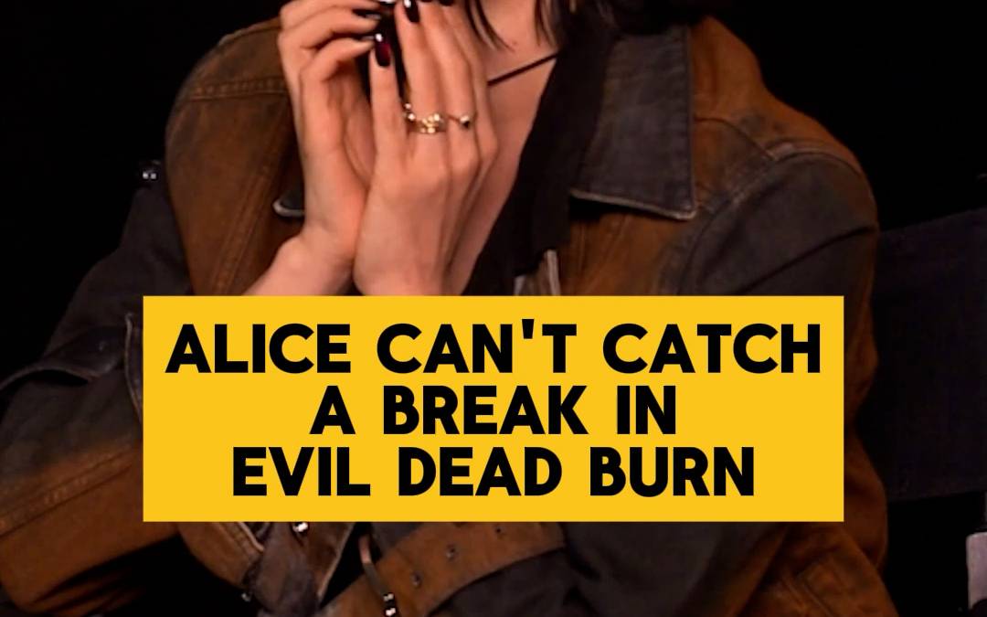 Alice Went Through WAY Too Much