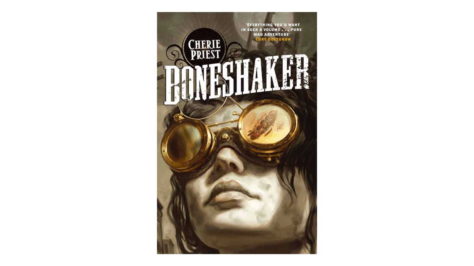 Boneshaker by Cherie Priest book cover on a white background