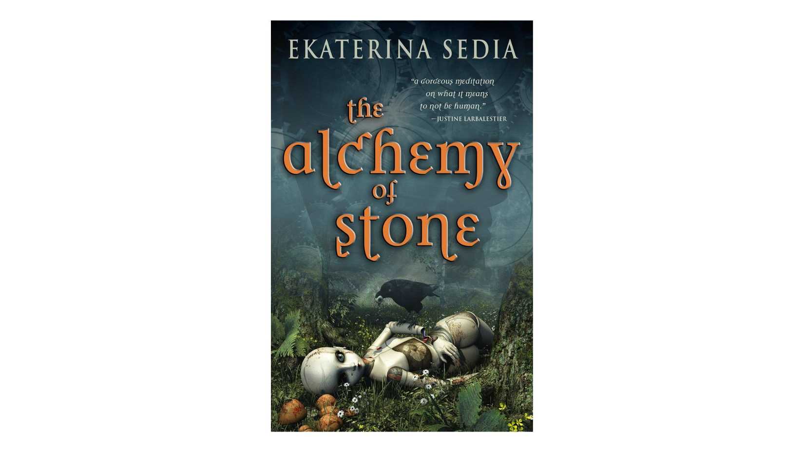 The Alchemy of Stone by Ekaterina Sedia book cover on a white background