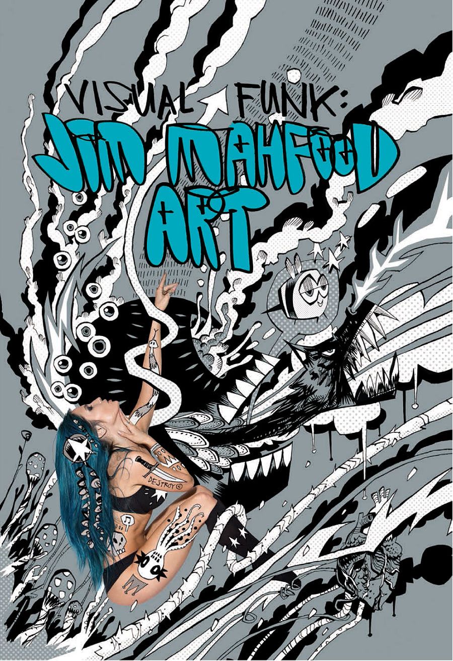 Visual Funk: Jim Mahfood Art HC