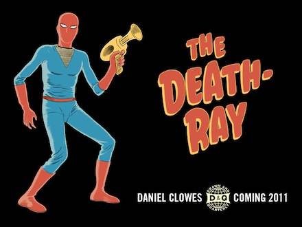 Clowes' The Death-Ray hardcover coming from Drawn & Quarterly next fall
