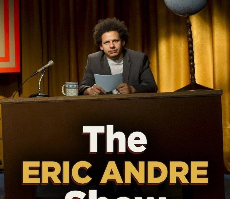 The Eric Andre Show | CBR