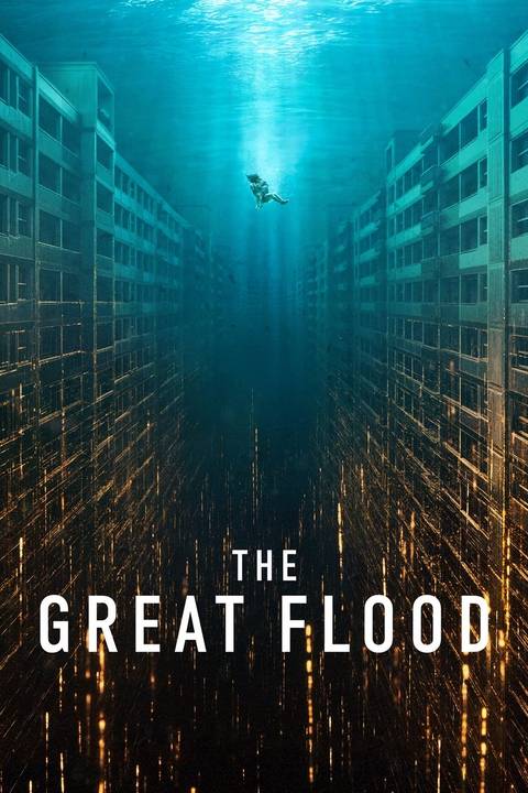 Netflix S The Great Flood Is A Sleeper Hit For The Streamer