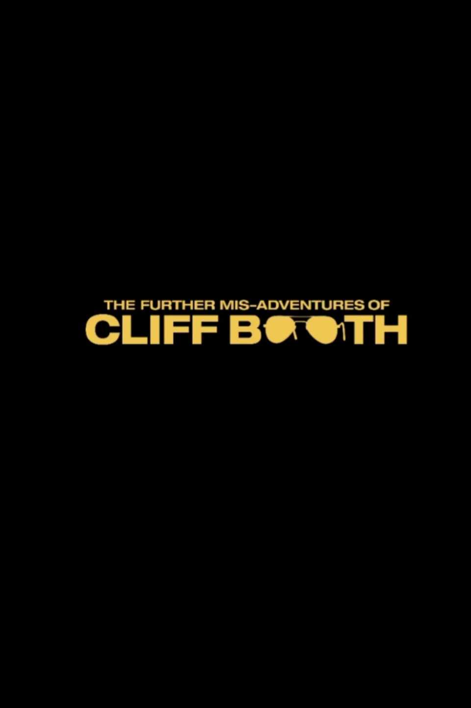 the-further-mis-adventures-of-cliff-booth-poster.jpg