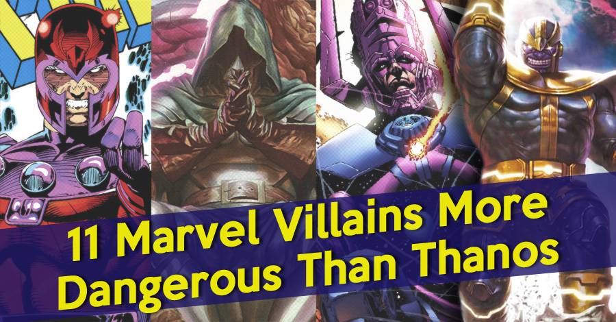 11 Marvel Villains More Dangerous Than Thanos Cbr
